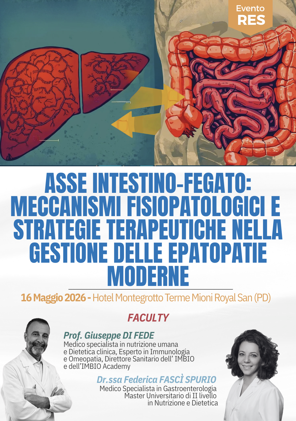 MONTEGROTTO - ASSE INTESTINO-FEGATO: MECCANISMI FISIOPATOLOGICI E STRATEGIE TERAPEUTICHE NELLA GESTIONE DELLE EPATOPATIE MODERNE