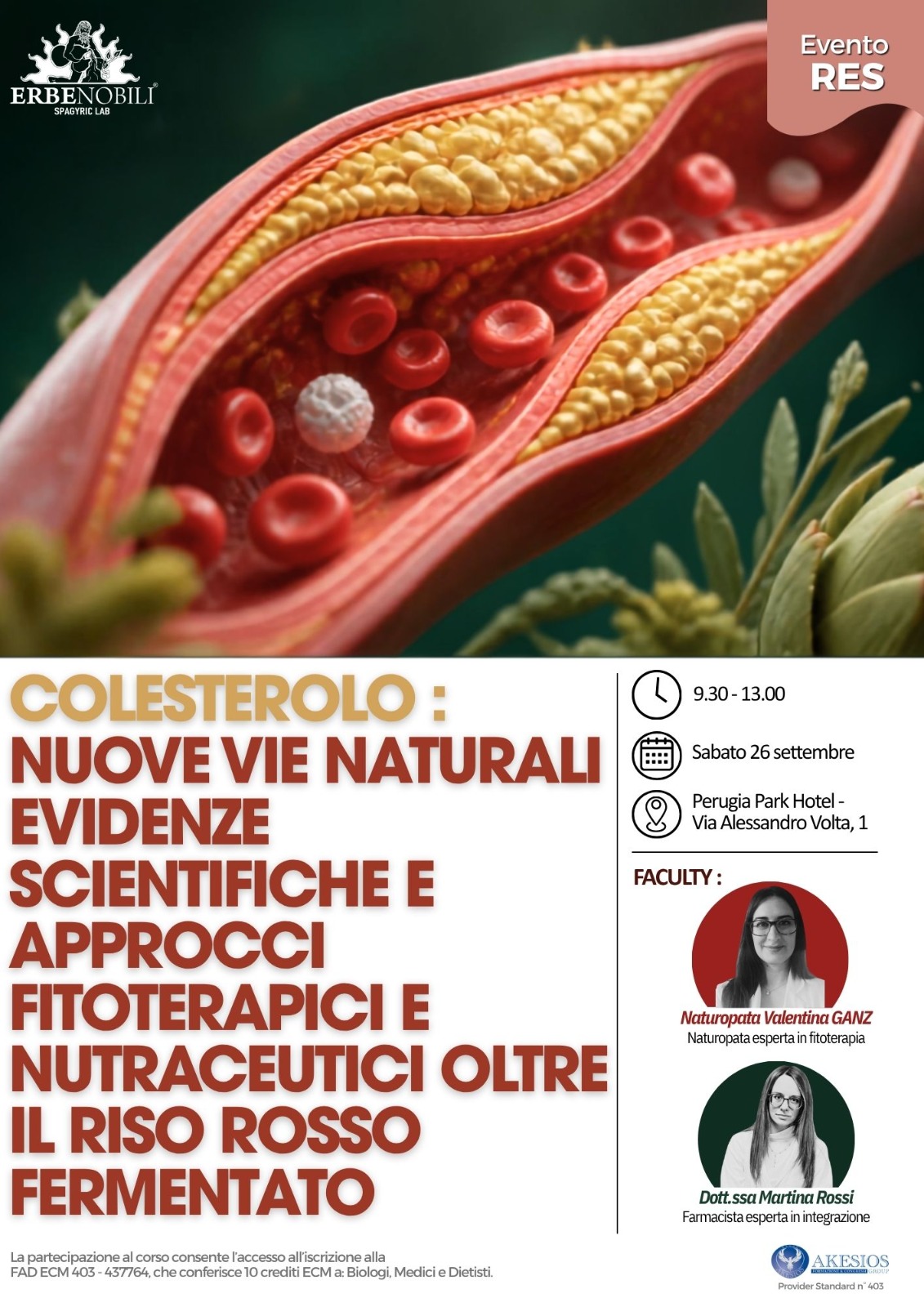 COLESTEROLO: NUOVE VIE NATURALI EVIDENZE SCIENTIFICHE E APPROCCI FITOTERAPICI E NUTRACEUTICI OLTRE IL RISO ROSSO FERMENTATO.