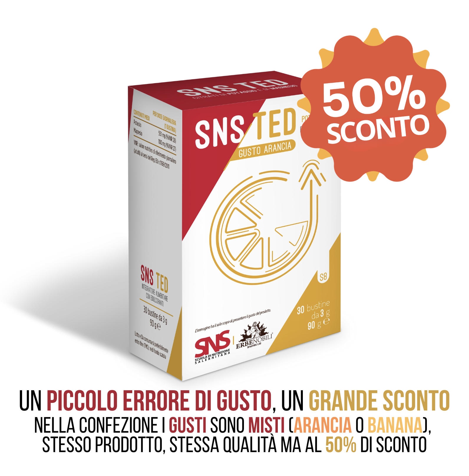 SNS TED - GUSTO MISTO (ARANCIA o BANANA)